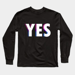 Bi Yes Long Sleeve T-Shirt
